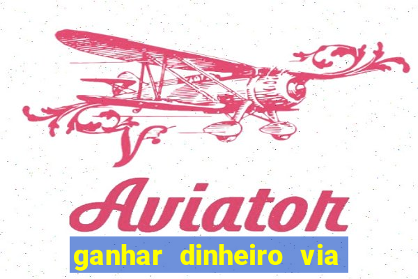 ganhar dinheiro via pix jogando